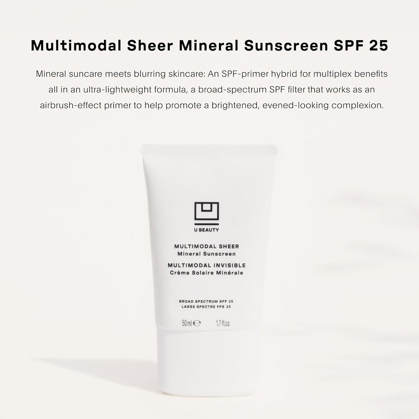 U Beauty Multimodal Sheer Facial Mineral Sunscreen SPF 25 with Non-Nano Zinc Oxide SPF Filter, plus Clary Sage and Pongamia Pinnata Seed Extracts for Brighter-Looking Skin with an Airbrush Finish