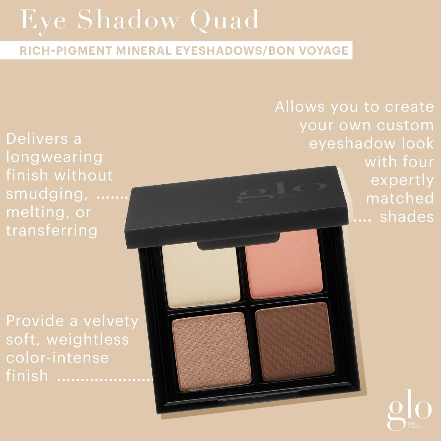 Glo Skin Beauty Eye Shadow Quad | Four Expertly Matched Shades for A Custom Eye Statement, (Bon Voyage)