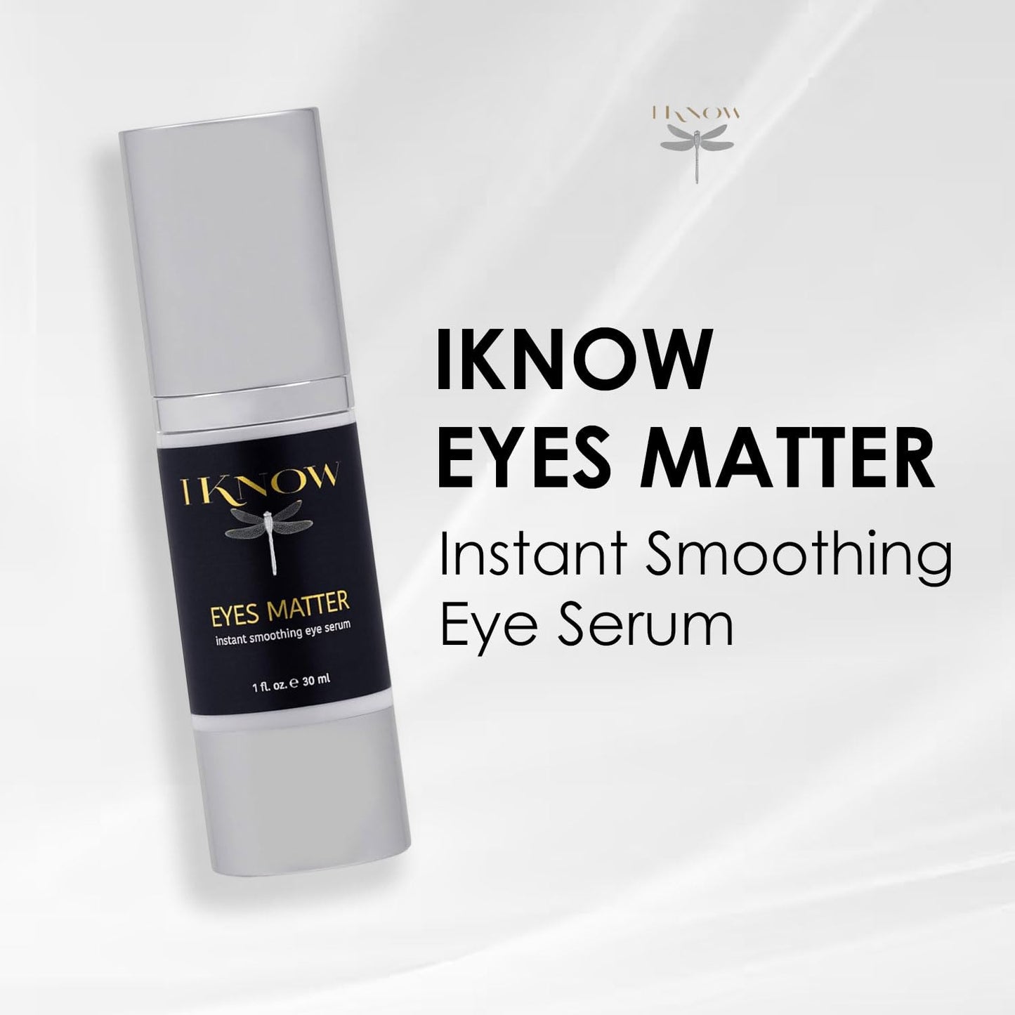 IKNOW EYES MATTER Instant Smoothing Eye Serum, Rapid Wrinkle Reducer, Rejuvenating, Brightening Treatment for Fine Lines, Puffiness & Dark Circles, (1oz)