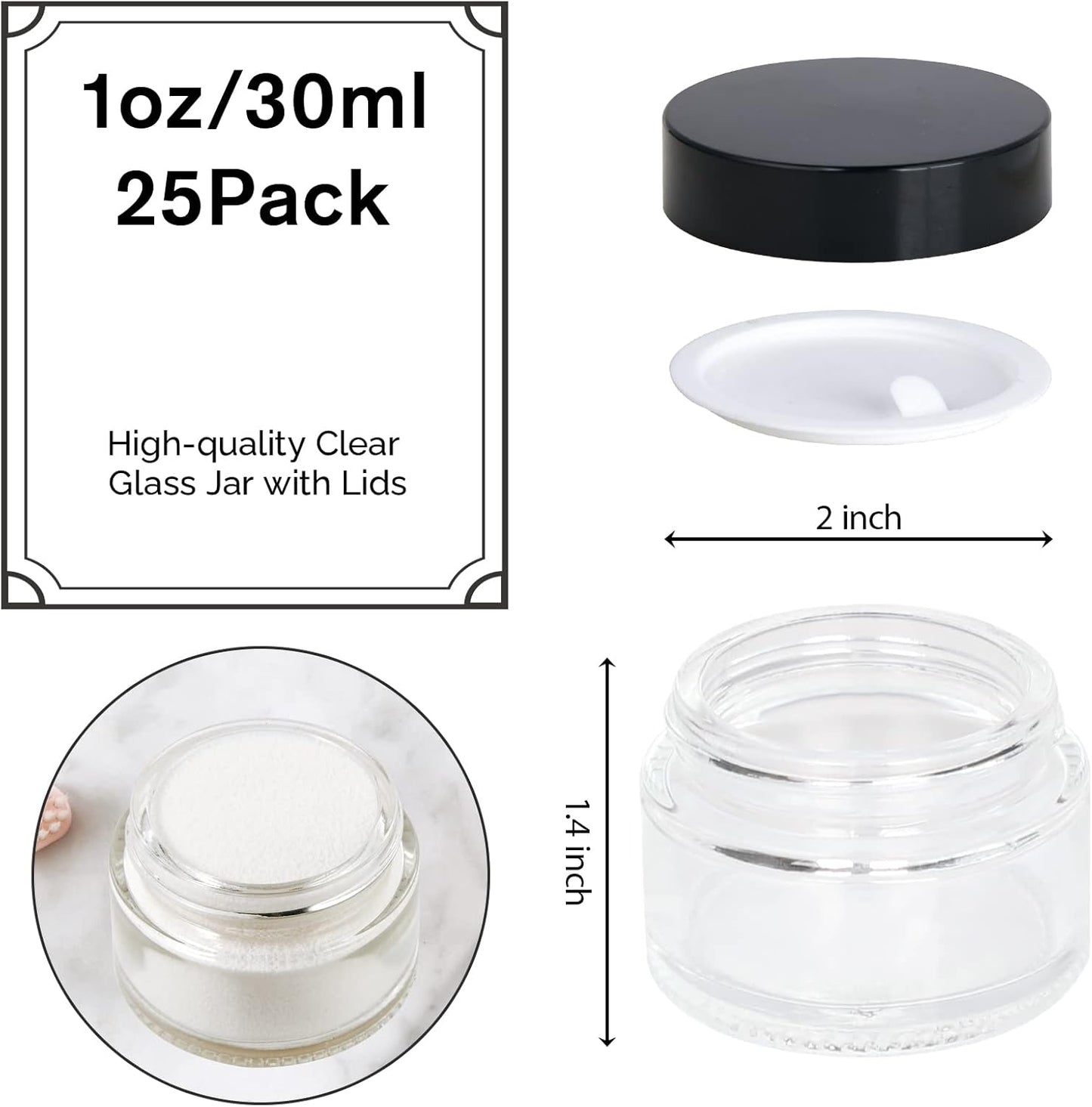 1oz Glass Jar with Lid, Hoa Kinh 25Pack Clear Round Containers Cosmetic Glass Jars with Inner Liners and Black Lids Travel Jars for Storing Lip and Body Scrub, Lotion, Body Butter, Bath Salts, Liquid