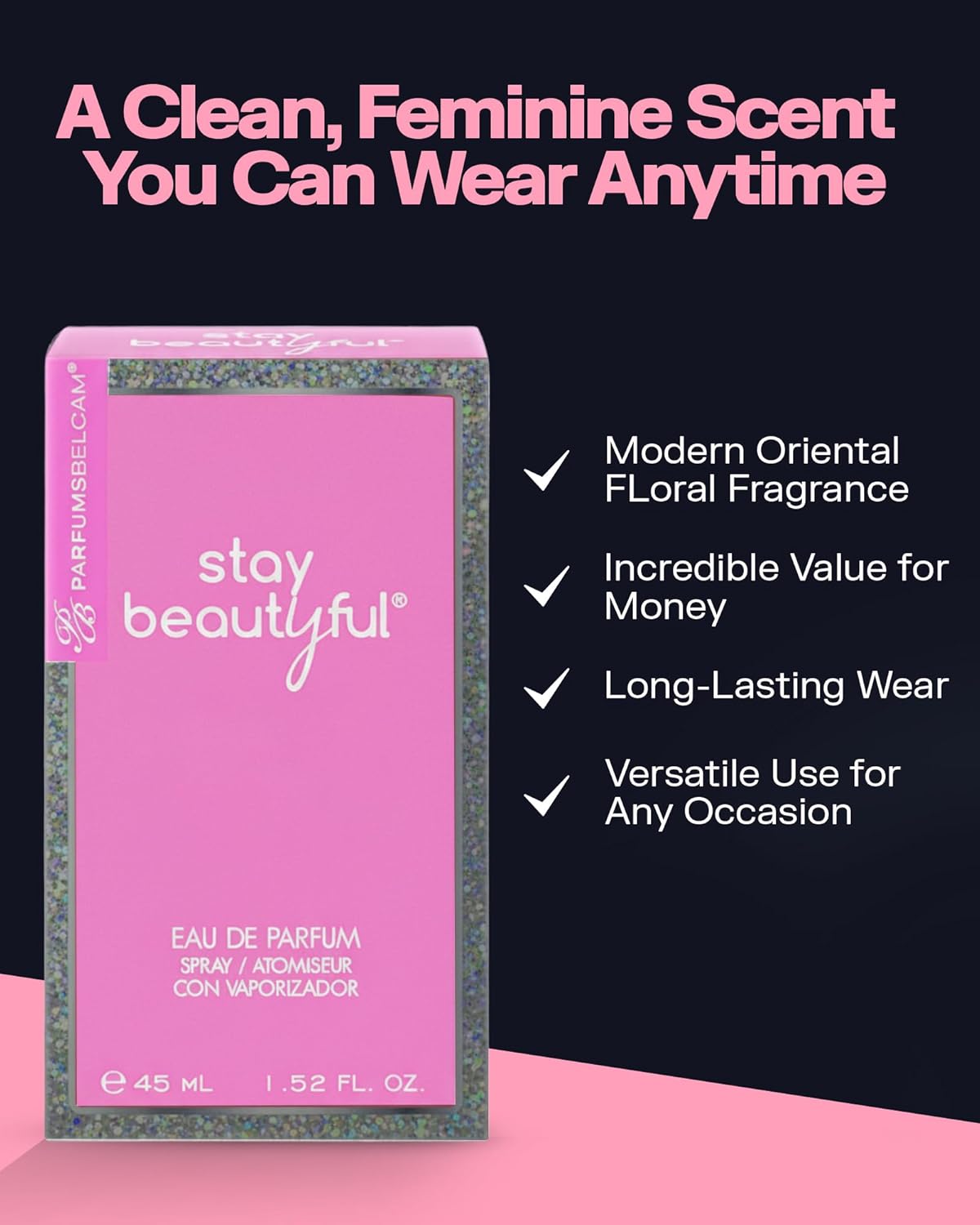 PB ParfumsBelcam Stay Beautiful Eau De Parfum Spray for Women, Floral and Fresh Fragrance, Long-Lasting Scent for Day & Night Wear, Elegant Perfume for Women, 1.52 fl.oz. (45ml)