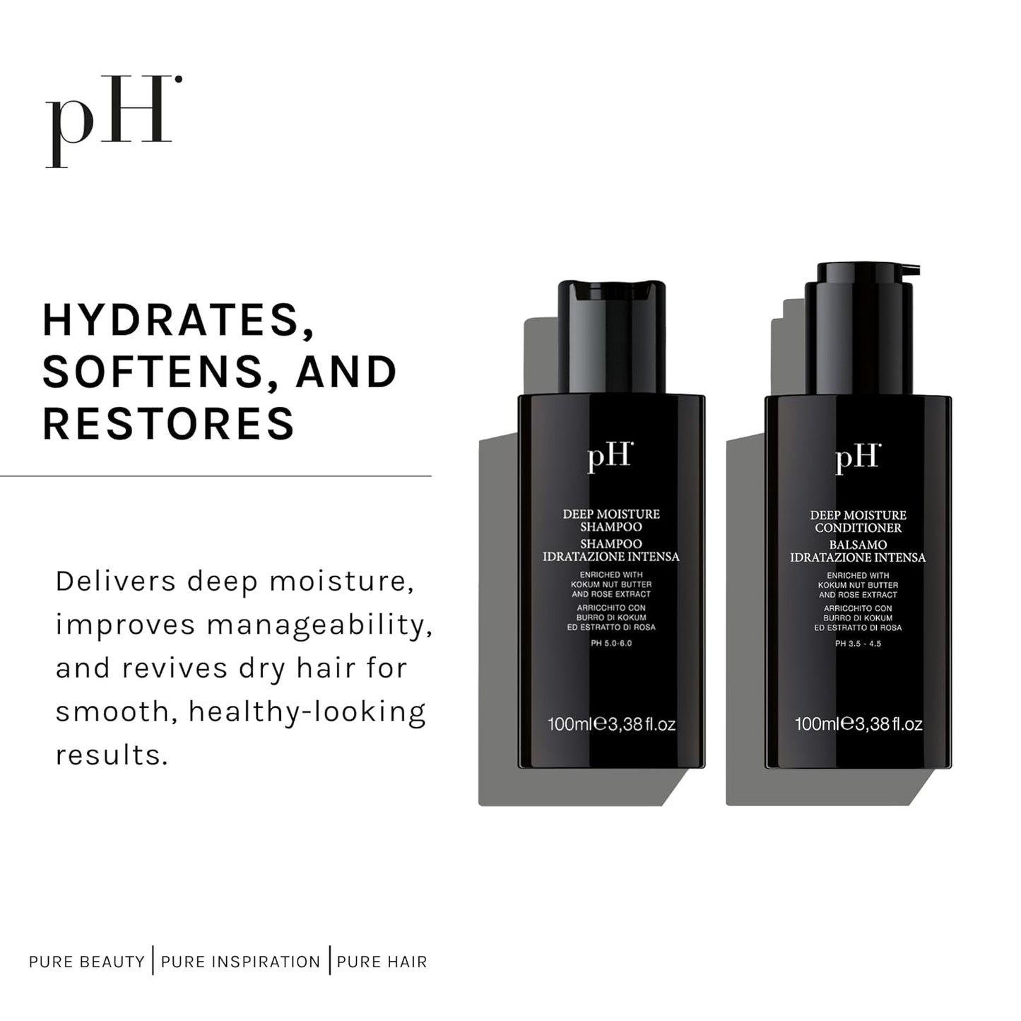 pH PURE HAIR Deep Moisture Shampoo and Conditioner Set - Hydrating and Moisturizing Shampoo and Conditioner - Dry Hair - Enriched with Kokum Nut Butter and Rose Extract (3.38 Oz each)