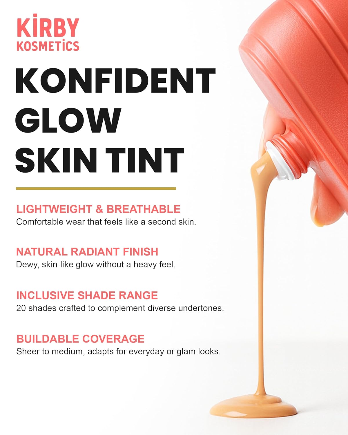 Konfident Glow Skin Tint – Maple Majesty Hydrating Oil-Free Glass-Skin Foundation, Buildable Light-to-Medium Coverage, 30 ml – Inclusive Clean Makeup for Radiant Confidence