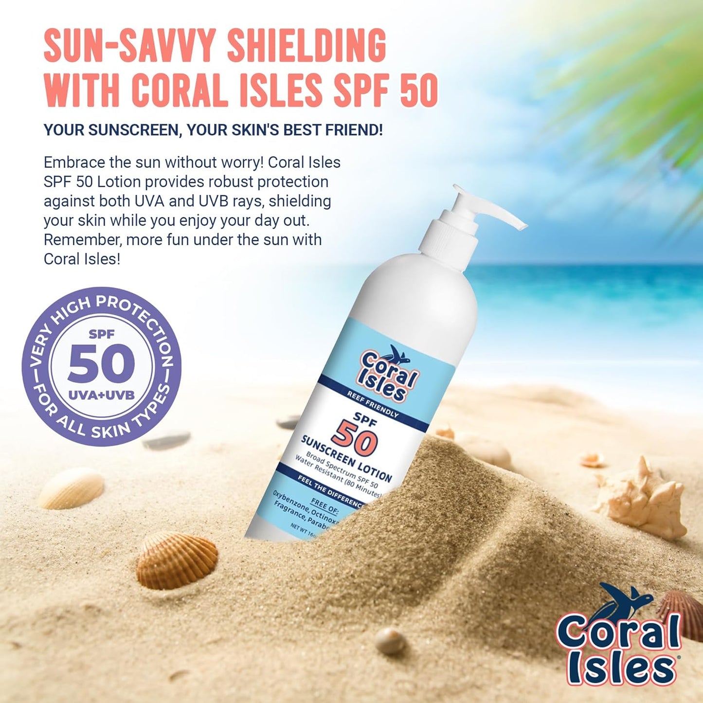Coral Isles Sunscreen SPF 50 | Hawaii Compliant as Reef Safe | Octinoxate & Oxybenzone Free | Broad Spectrum UVA/UVB Protection | Water Resistant 80 Min. | Fragrance Free | 16 Fl Oz (Pack of 1))