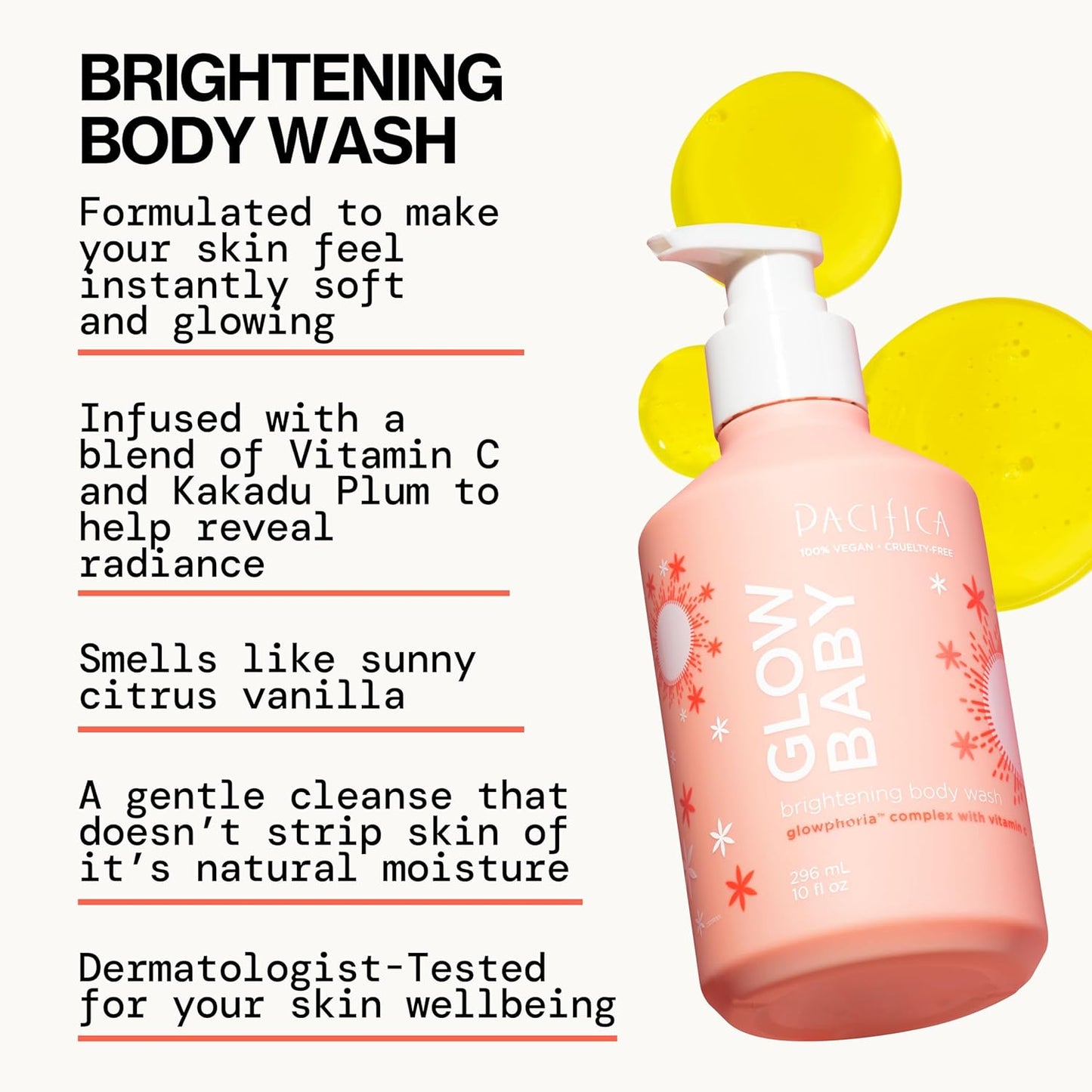 Pacifica Glow Baby Brightening Body Wash – Vitamin C & AHA Exfoliating Body Wash for Glowing Skin, Moisturizing Daily Shower Gel for Dull Dry Skin, Niacinamide & Kakadu Plum, Vegan, 10 oz