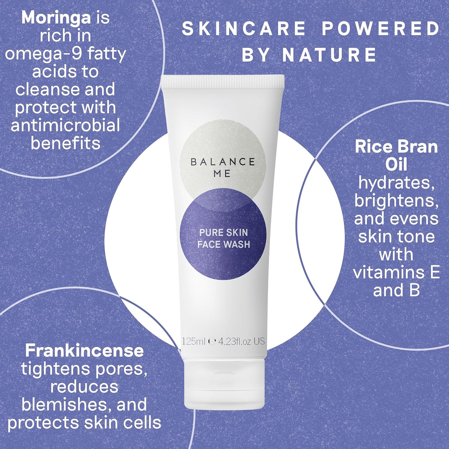 Balance Me Pure Skin Face Wash, Gentle Foaming Facial Cleanser with Moringa & Rice Bran (1 x 4.23 fl oz), Non Toxic Water-Based Facewash for Oily, Blemish-Prone & Sensitive Skin